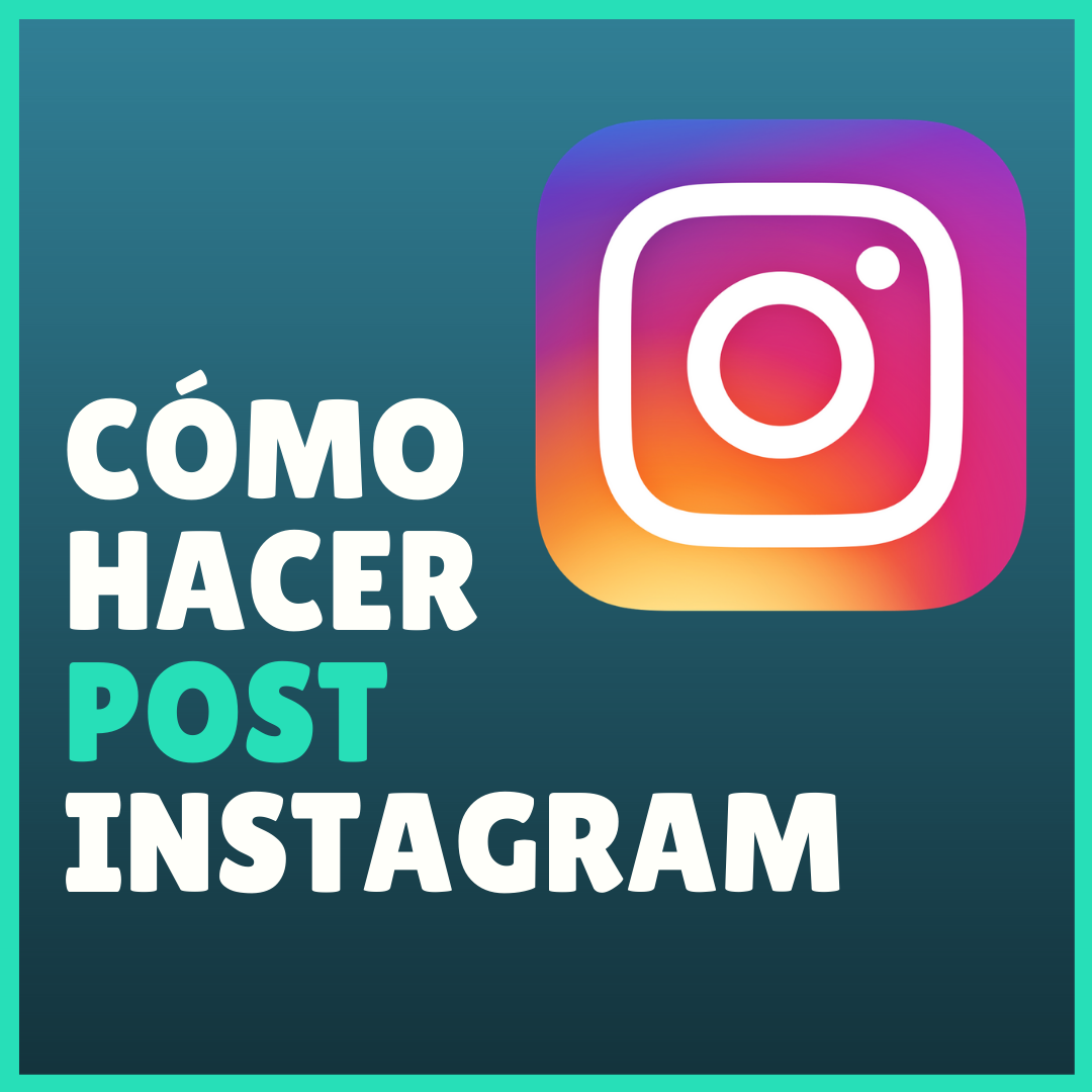 Lee más sobre el artículo Cómo hacer Post para Instagram con Canva